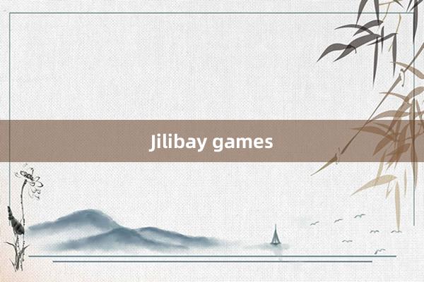 Jilibay games