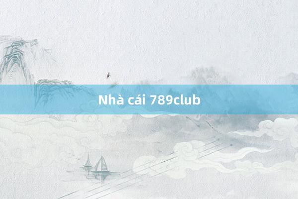 Nhà cái 789club