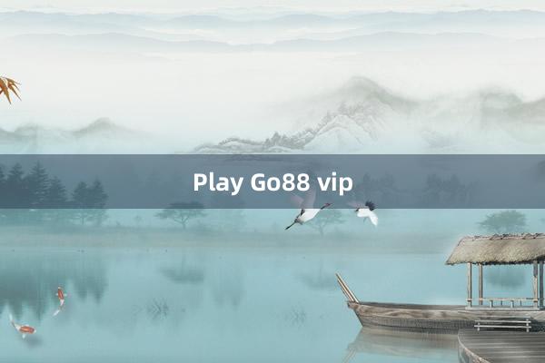 Play Go88 vip