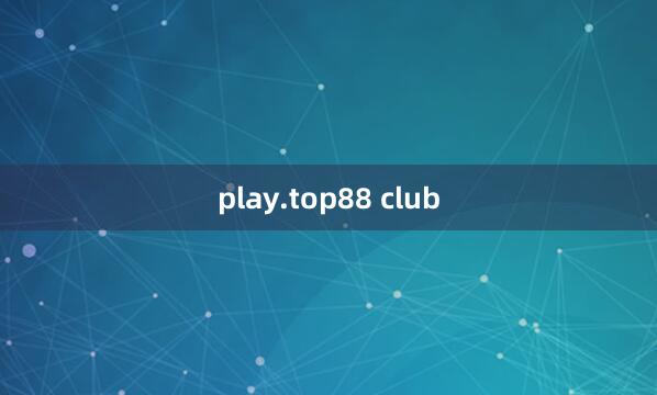 play.top88 club