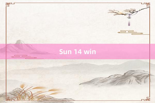 Sun 14 win