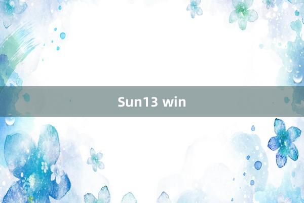 Sun13 win