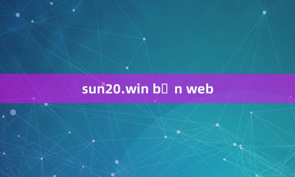 sun20.win bản web