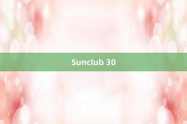 Sunclub 30