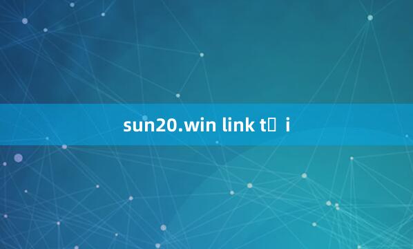 sun20.win link tải