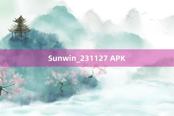 Sunwin_231127 APK