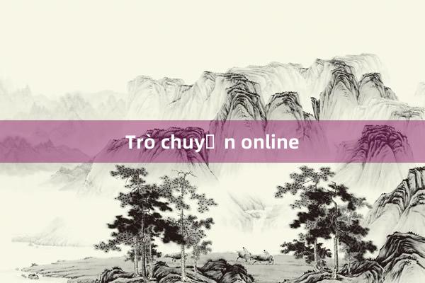 Trò chuyện online