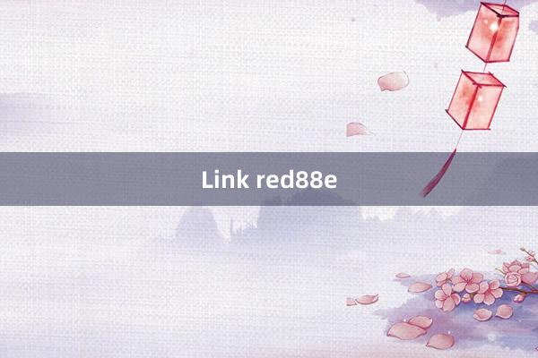 Link red88e