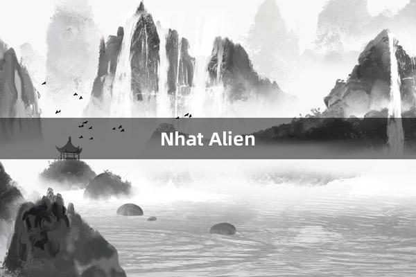 Nhat Alien