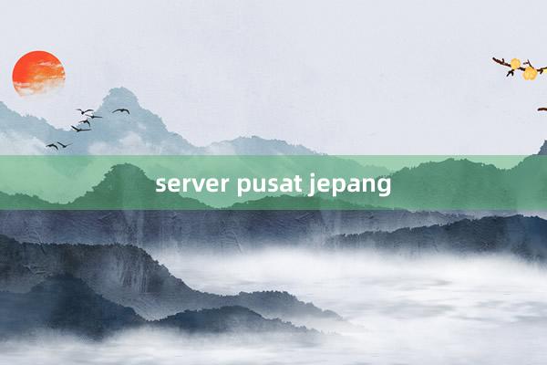 server pusat jepang