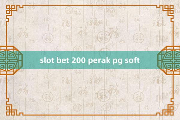 slot bet 200 perak pg soft