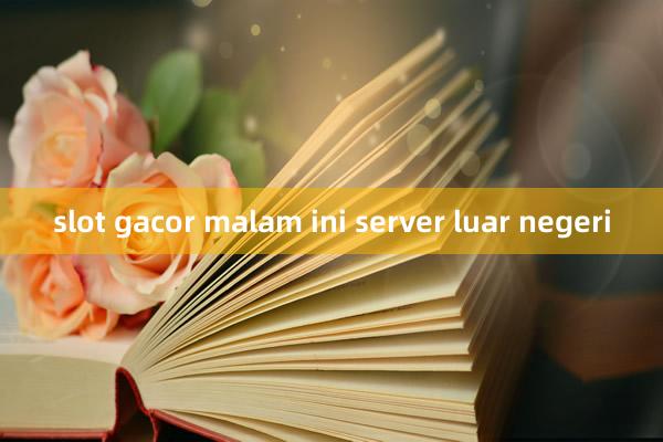 slot gacor malam ini server luar negeri