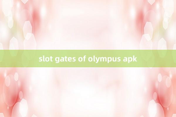 slot gates of olympus apk