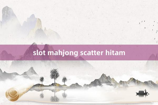 slot mahjong scatter hitam