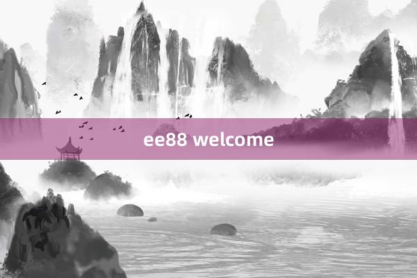 ee88 welcome