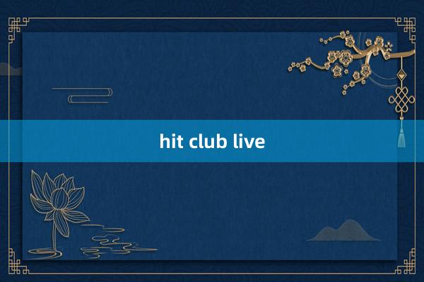 hit club live