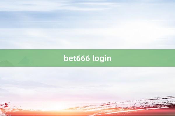 bet666 login