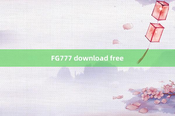 FG777 download free