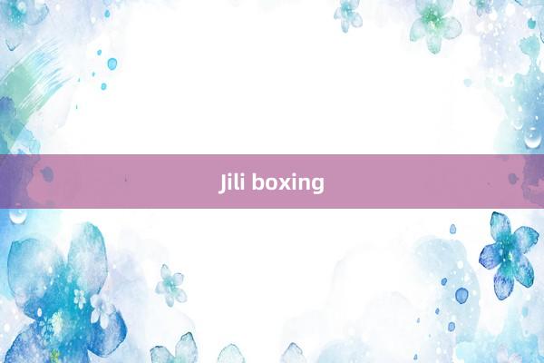 Jili boxing